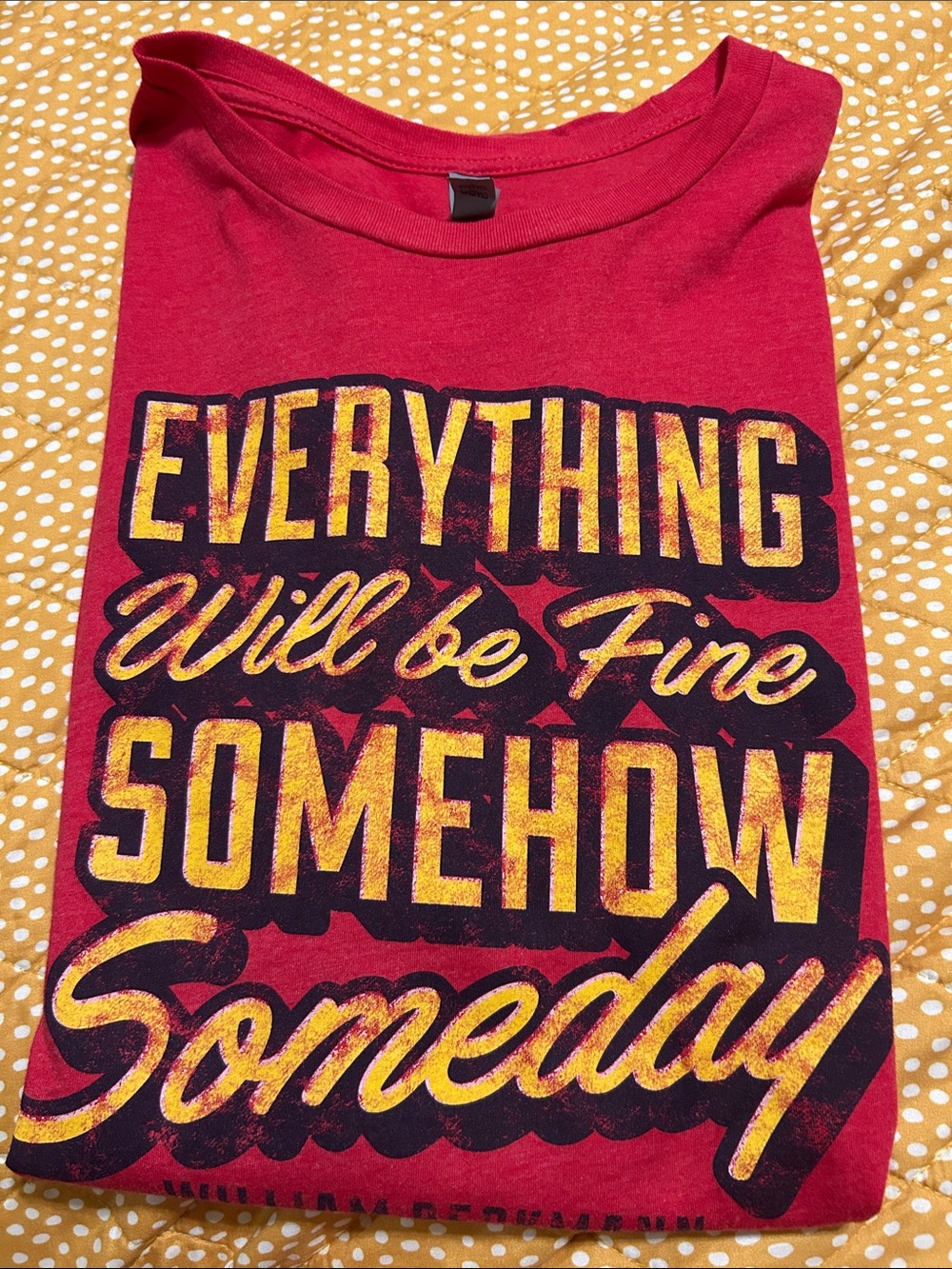 William Beckmann Red Graphic Tee - "Everything Will Be Fine"